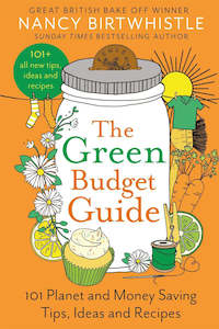 Best Selling: The Green Budget Guide 101 Planet and Money Saving Tips, Ideas and Recipes By Nancy Birtwhistle