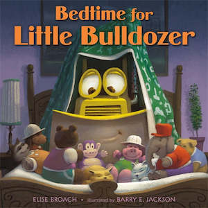 Best Selling: Bedtime for Little Bulldozer By Elise Broach