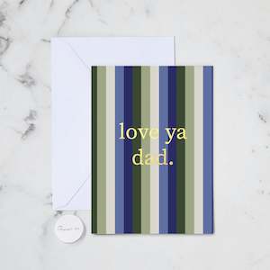 For Dad Cards: LOVE YA DAD GREETING CARD