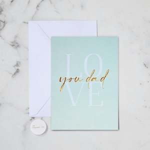 For Dad Cards: LOVE YOU DAD GREETING CARD