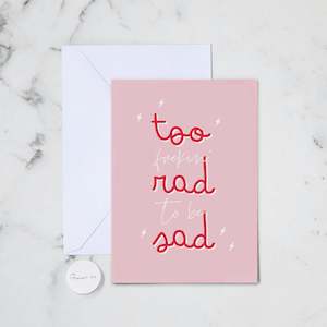 Sympathy Sorry Cards: TOO RAD GREETING CARD