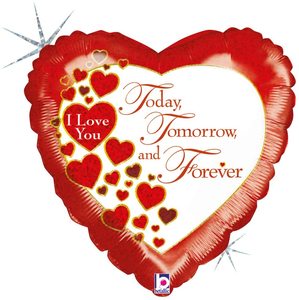 18" Foil LOVE you Today, Tomorrow & Forever #HA86398 209811