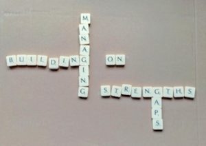 Building on Strengths & Managing Gaps