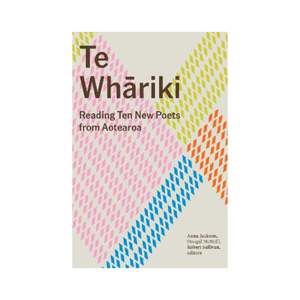 Poetry: Te Whāriki - Reading Ten New Poets from Aotearoa