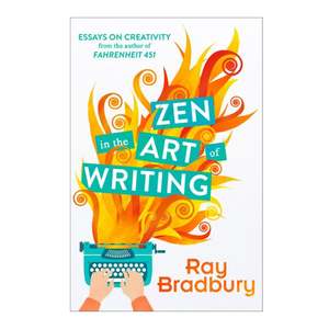 Humanities: Zen in the Art of Writing, Essays on Creativity
