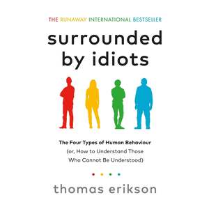 Psychology: Surrounded By Idiots