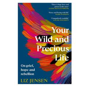 Psychology: Your Wild and Precious Life