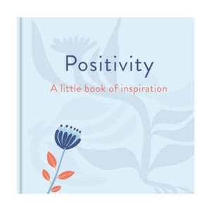 Philosophy: Little Book Of Positivity