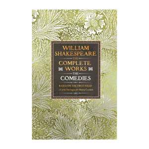 Complete Works of William Shakespeare - The Comedies