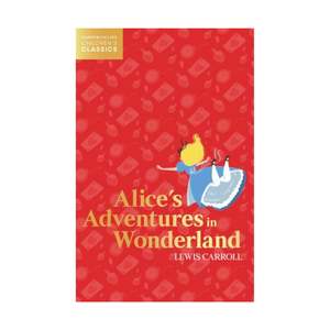 Classics: Alice's Adventures in Wonderland (Collins Classic)