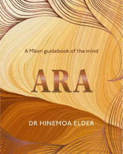 Ara - A Maori Guidebook of the Mind