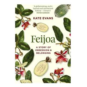 Natural World: Feijoa