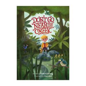 Picture Books: Don't Go Near The Creek
