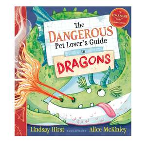 Dangerous Pet Lover's Guide to Dragons