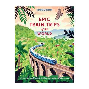 Epic Train Trips of the World