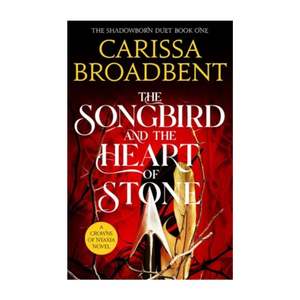 Songbird and the Heart of Stone, The (B)