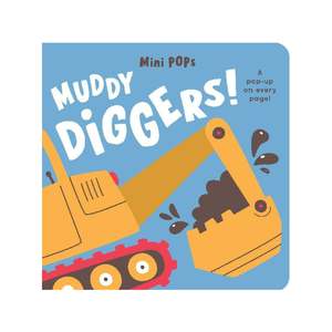 Mini Pops Muddy Diggers