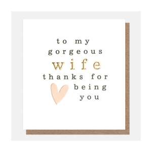 To My Gorgeous Wife Greeting Card
