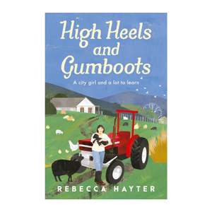 Mothers Day: High Heels and Gumboots