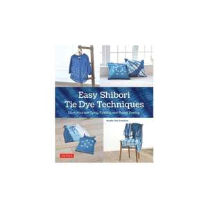 End Of Winter Sale: Easy Shibori Tie Dye Techniques