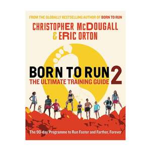 End Of Winter Sale: Born To Run 2, Ultimate Training Guide