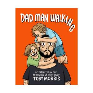 Fathers Day: Dad Man Walking