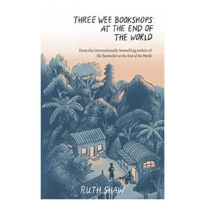 Biography: Three wee bookshops at the end of the world