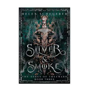 Silver & Smoke Book #3