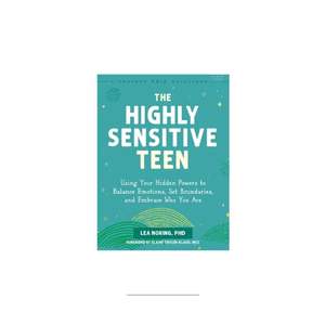 Highly Sensitive Teen, The