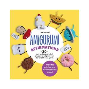 Art And Craft: Amigurumi Affirmations