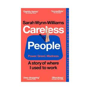 Careless People, Power. Greed. Madness. A story of where I used to work (B)