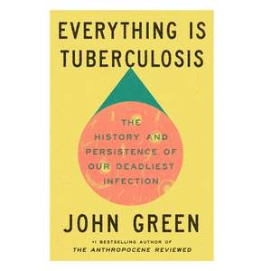 Health 1: Everything is Tuberculosis