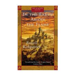 Nz Books For Home Page: In the Earth Abides the Flame (Fire of Heaven #2)