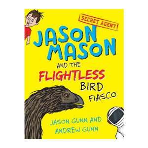 Jason Mason and the Flightless Bird Fiasco