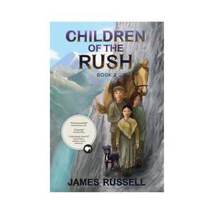 Nz Books For Home Page: Children of the Rush Book 2