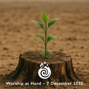 Worship Preaching: Worship at Hand – Advent 2 | 7 December 2025