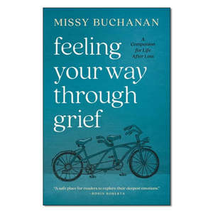 Grief Social Concerns: Feeling Your Way Through Grief - Print