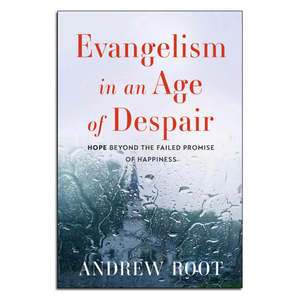 Mission Ministry: Evangelism in an Age of Despair - Print