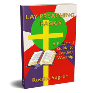 Rosalie Sugrue: Lay Preaching Basics - Print.