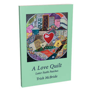 Trish Mcbride: A Love Quilt - Print.