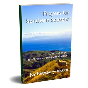 Joy Kingsbury Aitken: Prayers for Southern Seasons - Print.