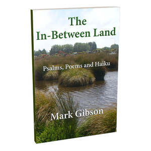 Mark Gibson: The In-Between Land - Print.