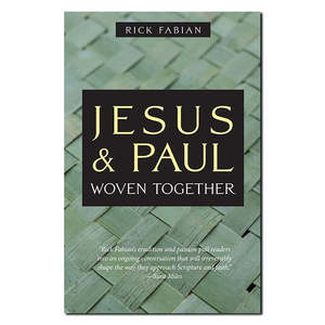 Living And Loving: Jesus and Paul Woven Together - Print Book