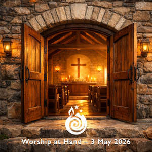 Worship Preaching: Worship at Hand – Easter 5 | 3 May 2026