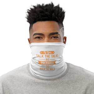 Frontpage: Mens If You Talk The Talk Neck Gaiter