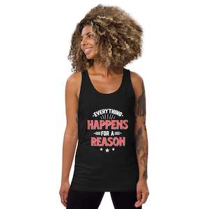 Women's Everything Happens For A Reason Tank Top