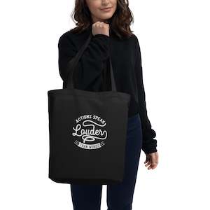 Action Speaks Louder Than Words Eco Tote Bag