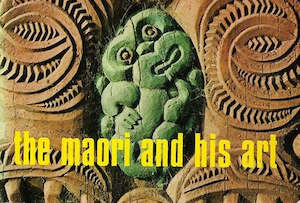 Book: Vintage Kiwiana Book - The Maori and His Art