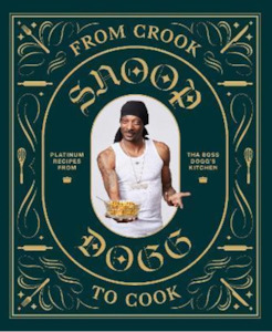 Snoop Dog - From Crook to Cook - Recipe Book