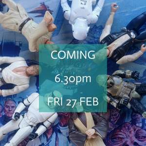 Star Wars Pre-2000s – Coming Friday 27 Feb @ 6.30pm